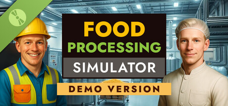 Food Processing Simulator Demo Header Image
