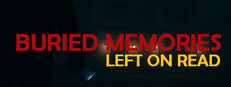 [Buried Memories] Left On Read 