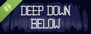 Deep Down Below Demo
