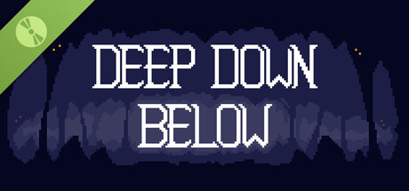 Deep Down Below Demo