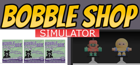 Bobble Shop Simulator - HypnotiK Games. Popular. Released July 23, 2026