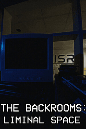 The Backrooms: Liminal Space