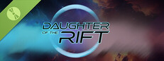 Daughter of the Rift Demo