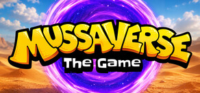 Mussaverse The Game