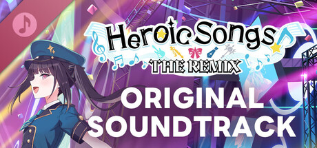 Heroic Songs: the Remix! Original Soundtrack banner image
