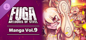 Fuga: Melodies of Steel (Manga) Vol. 9
