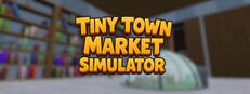 Tiny Town Market Simulator Banner