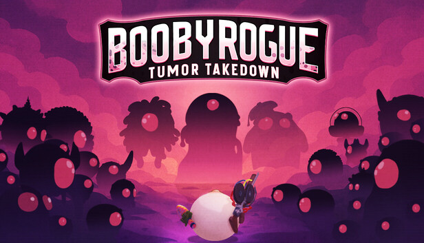 BoobyRogue: Tumor Takedown
