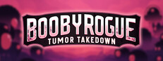 BoobyRogue: Tumor Takedown