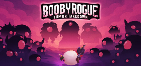 BoobyRogue: Tumor Takedown