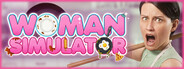 Woman Simulator
