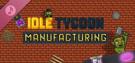 Idle Tycoon Manufacturing - OST