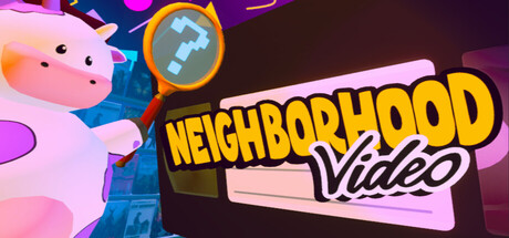 Neighborhood Video — Steam game cover