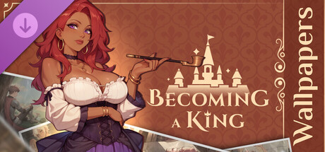 Becoming a King - Wallpapers Pack