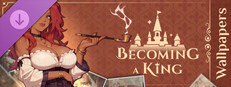 Becoming a King - Wallpapers Pack Small Capsule Image