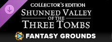 Fantasy Grounds - Shunned Valley of the Three Tombs Collector's Edition game capsule image