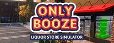 Only Booze: Liquor Store Simulator cover