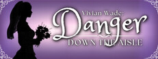 Vivian Wade: Danger Down The Aisle game capsule image