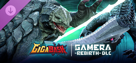 GigaBash - GAMERA -Rebirth- DLC banner image