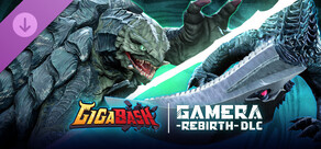 GigaBash - GAMERA -Rebirth- DLC