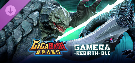 GigaBash - GAMERA -Rebirth- DLC