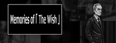 Memory of "Wishes"