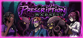 Prescription: Madness