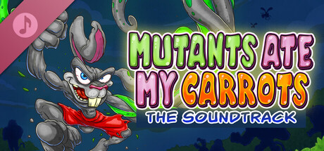 Mutants Ate My Carrots Soundtrack banner image