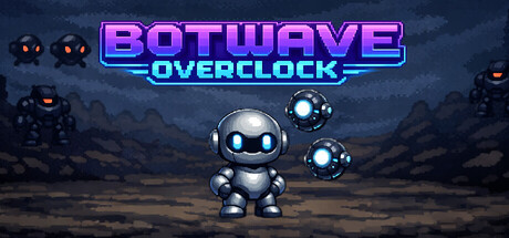 Botwave: Overclock
