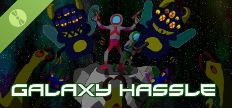 Galaxy Hassle Demo