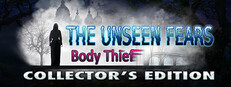 The Unseen Fears: Body Thief Collector's Edition