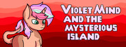 Violet Mind and The Mysterious Island