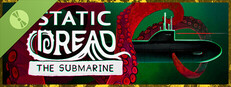 Static Dread: The Submarine Demo