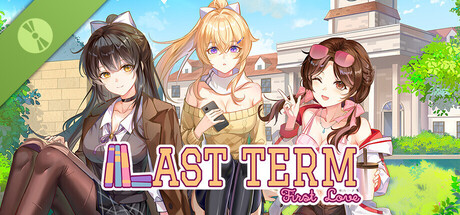 Last Term, First Love Demo