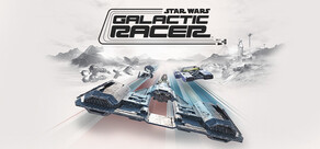STAR WARS: Galactic Racer™
