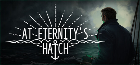 At Eternity's Hatch