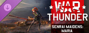 DLC: War Thunder - Senrai Maidens: Maria Pack