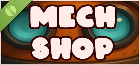 Mech Shop Demo