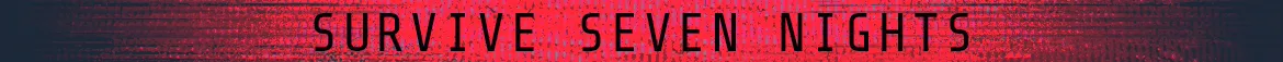 Survive Seven Nights