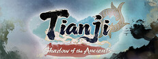 Tianji: Shadow of the Ancients