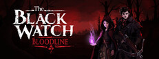 The Black Watch: Bloodline