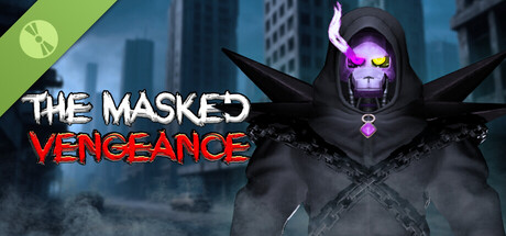 The Masked Vengeance: Chapter 1 Demo