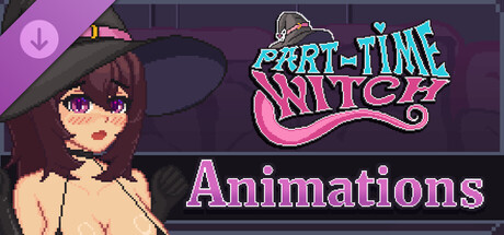 Part Time Witch - Animations Pack