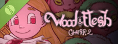 Wood and Flesh: Chapter 2 Demo Small Capsule Image