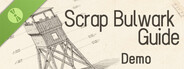 Scrap Bulwark Guide Demo