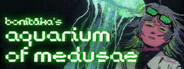bonitāka's aquarium of medusae