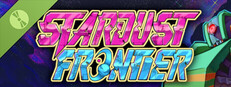 Stardust Frontier Demo + Friends Pass