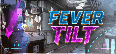 Fever Tilt