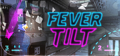 Fever Tilt