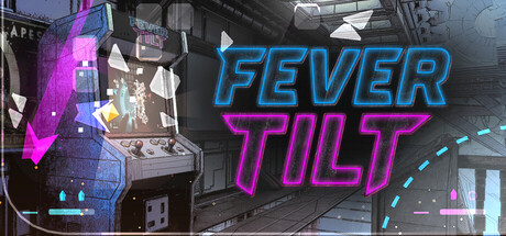 Fever Tilt